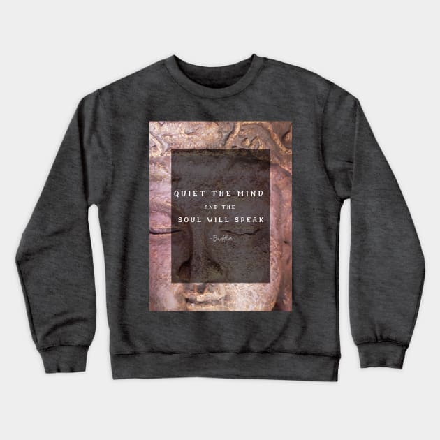 Buddha Quote Crewneck Sweatshirt by Sage-Wood